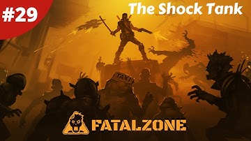 The Tank With Evolved Shock Weapons Can We Survive? - FatalZone - #29 - Gameplay