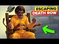 Most Insane Plan To Escape The Death Row