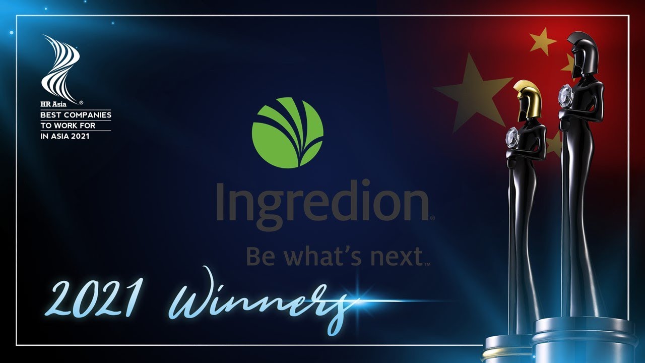 INGREDION CHINA LIMITED – 2021 China Winner of HR Asia Best Companies to Work for in Asia