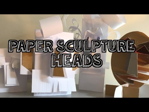 Paper Sculpture  - Abstract Heads