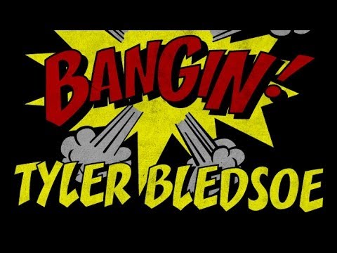 Tyler Bledsoe - Bangin!