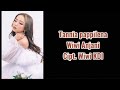 Lirik lagu Tannia papilena Wiwi anjani KDI || Cipt. Wiwi KDI