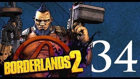 Borderlands 2 - Gameplay Walkthrough - Part 34 -  More Into Wildlife Preservation (X360/PC/PS3)