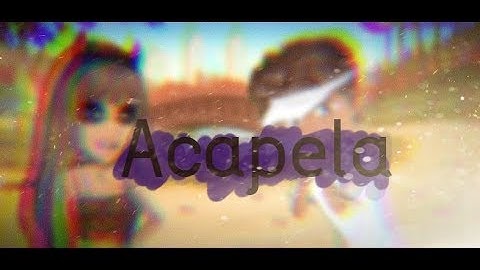 ACAPELLA - MSP VERSION