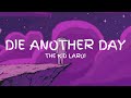 The Kid LAROI - Die Another Day (Lyric Video) (Unreleased)