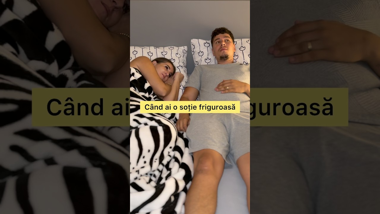 Când ai o soție friguroasă!