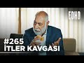 265. Bölüm ''İtler birbirini gebertsin!'' | Eşkıya Dünyaya Hükümdar Olmaz