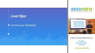 Famous Tal Weiss, CTO and Founder @ Overops: Continuous Reliability Wealth
