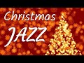 ▶️ CHRISTMAS JAZZ - Relaxing Winter Jazz &amp; Bossa Nova Holiday Music