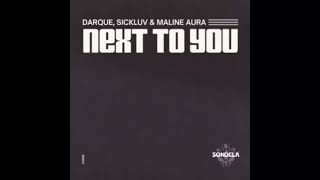 Darque Sickluv U0026 Maline Aura  Next To You