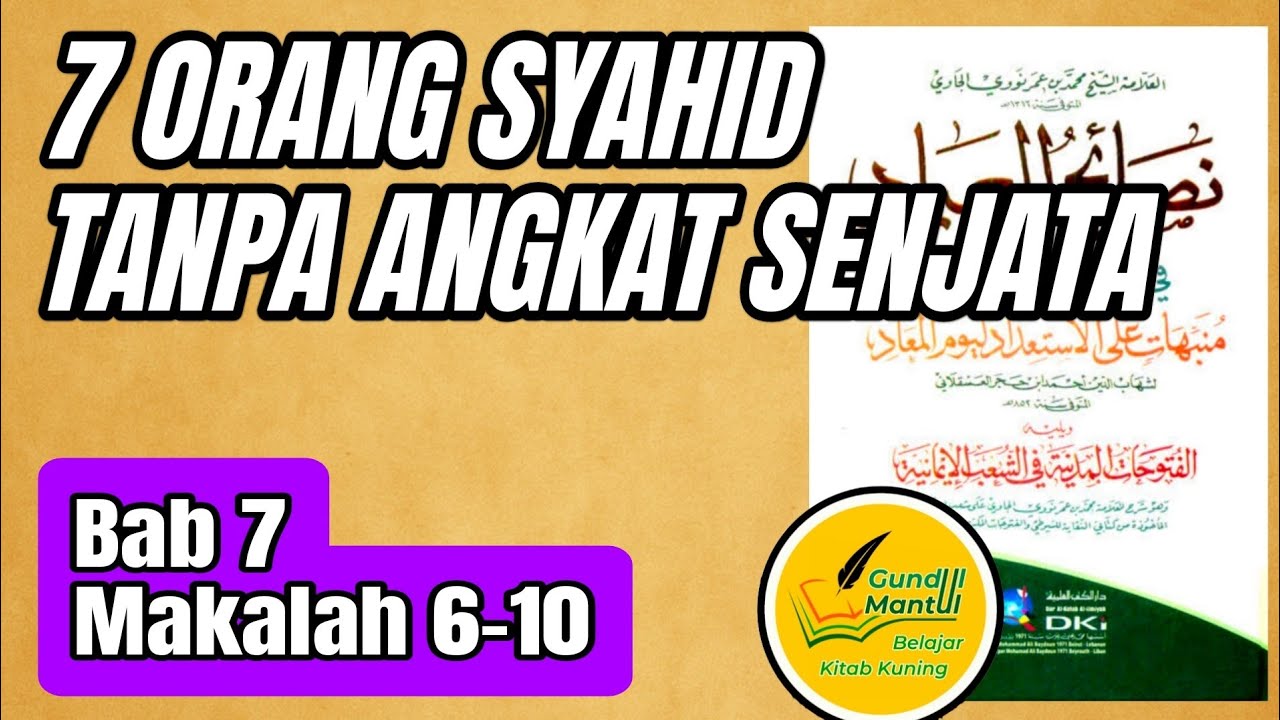 #68_ 7 Golongan Syahid Selain Mati di Medan Perang  | BAB 7 MAKALAH 6-10