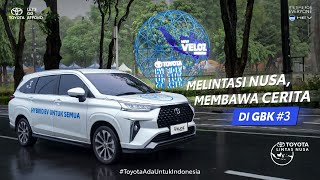 TOYOTA VELOZ HYBRID Lintas Nusa - Melintasi Nusa, Membawa Cerita di GBK​