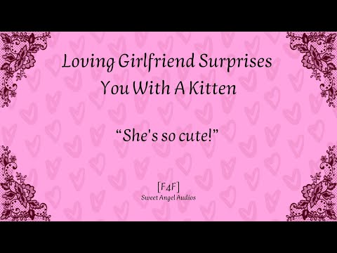 [F4F] Loving Girlfriend Surprises You With A Kitten For Valentine’s Day [Wholesome][Audio Roleplay]