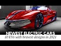 Top 10 All-New Electric Cars with Brave Designs (News Highlights of 2021-2022)