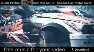 Silent partner - Summer Smile - Shapovalov metal cover - free music