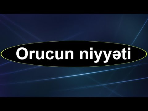 Video: Oruc mövsümü nə qədərdir?