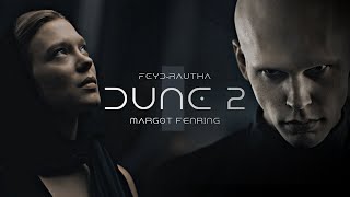 Feyd-Rautha Harkonnen & Margot Fenring | DUNE 2