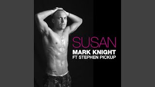 Susan (Feat. Stephen Pickup) (Radio Edit)