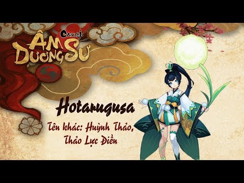 [Garena Âm Dương Sư] Thức thần Hotarugusa a.k.a Thảo Lực Điền solo Rắn 10!