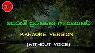 Vignette de la vidéo "Perum Puragen A Sansare | Karaoke | Without Voice | Senenayaka Weraliyadda : Gee LK"