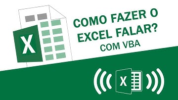 Excel fala? Como fazer o Excel falar com VBA?