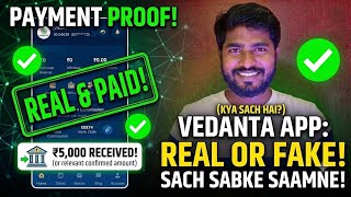 Vedanta App Real or Fake? Payment Proof ke saath Sachai! | Is Vedanta App Safe? screenshot 3
