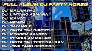 DJ MALAM PAGI X LINTANG ASMARA FULL ALBUM DJ JAWA STYLE PARTY HOREG GLERR JARANAN DOR‼️