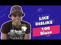 100 blaze  like  dislike avec rk  koba lad futur au cinma  genius prof danglais  