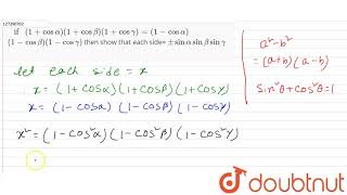 If 1Cosalpha1Cosbeta1Cosgamma1-Cosalpha 1-Cosbeta1-Cosgamma Then Show Th