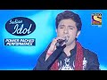 Amay की इस Performance ने Judges की Expectations की Exceed! | Indian Idol | Power Packed Performance