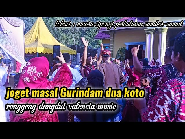 Joget masal_gurindam duo koto||valencia music live : muara sipongi Perbatasan Sumbar-sumut class=