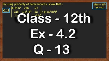 Class 12 Ex 4.2 Q13 Math | Determinants | Q13 Ex 4.2 Class 12 Math | Ex 4.2 Q13 Class 12 Math