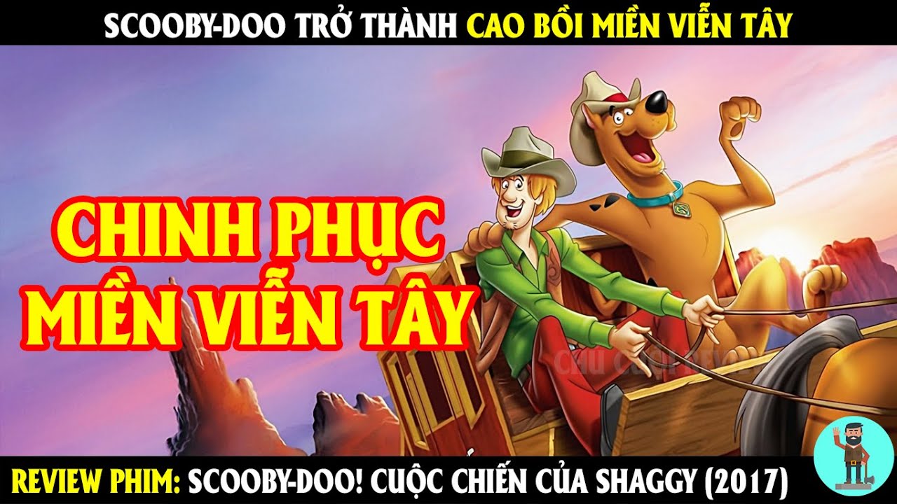Scooby-Doo Trở Thành Cao Bồi Miền Viễn Tây | REVIEW PHIM | CHÚ CUỘI REVIEW