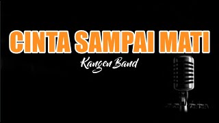 Download Lagu Kangen Band - Cinta Sampai Mati MP3 Download Lagu Kangen Band - Cinta Sampai Mati MP3