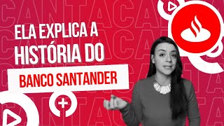 A história do Banco Santander: de pequeno banco espanhol a gigante global #história #marketing