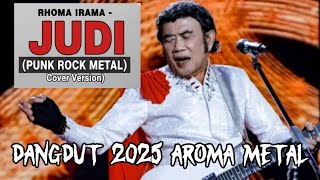 Download Lagu  Kumpulan Lagu Rhoma Irama Paling Keras - JUDI | Heavy Metal \u0026 Punk Rework (Full Audio)@indoPopMix  MP3