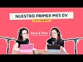 4. ¡Gracias! en este primer mes de DV - Sara y Fore sin filtros