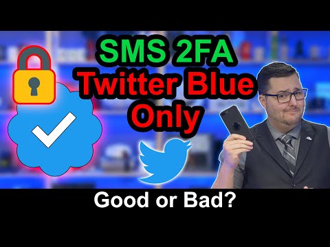 Twitter No More SMS 2FA for Free – Twitter Blue Only