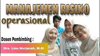 Apasih Risiko Operasional? Manajemen Risiko Operasional Kelompok 3 (IKOPIN)
