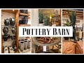 NEW POTTERY BARN 2021 DECOR