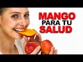 Beneficios del MANGO que pocos conocen 🥭 Come UN MANGO AL DÍA Y ESTO TE PASARÁ 🥭