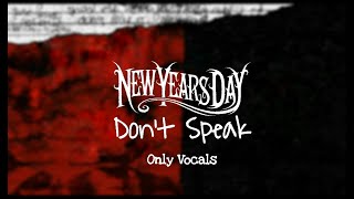 @NewYearsDayBand Don't Speak•Only Vocals•(No Doubt Cover)