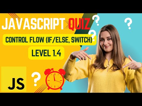 JavaScript Quiz ⚡ | Control Flow (if/else & switch) Explained with Questions (Level 1.4) Code Crack