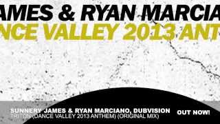 Sunnery James & Ryan Marciano, Dubvision - Triton (Dance Valley Anthem 2013)