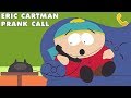 ERIC CARTMAN PRANK CALL