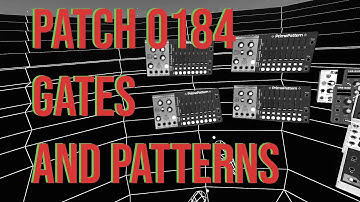 SynthVR - Patch 0184 - Gates and Patterns