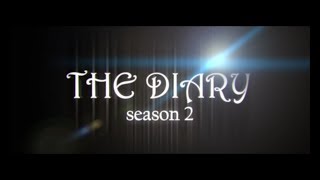 The Diary - Season 2 Teaser