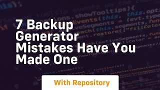 7 backup generator mistakes have you made one