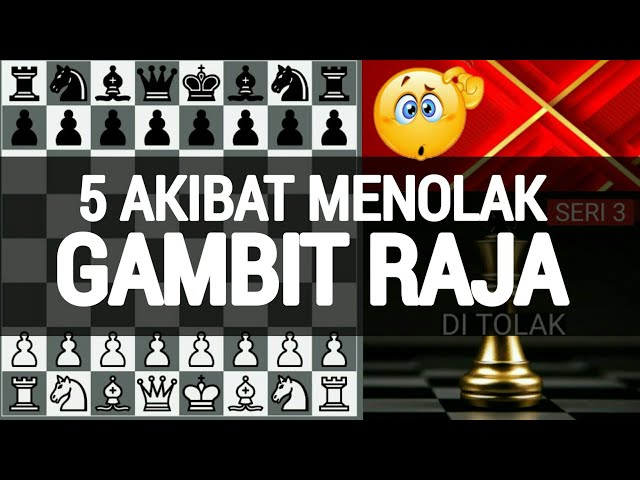 5 Jebakan catur GAMBIT RAJA DI TOLAK class=