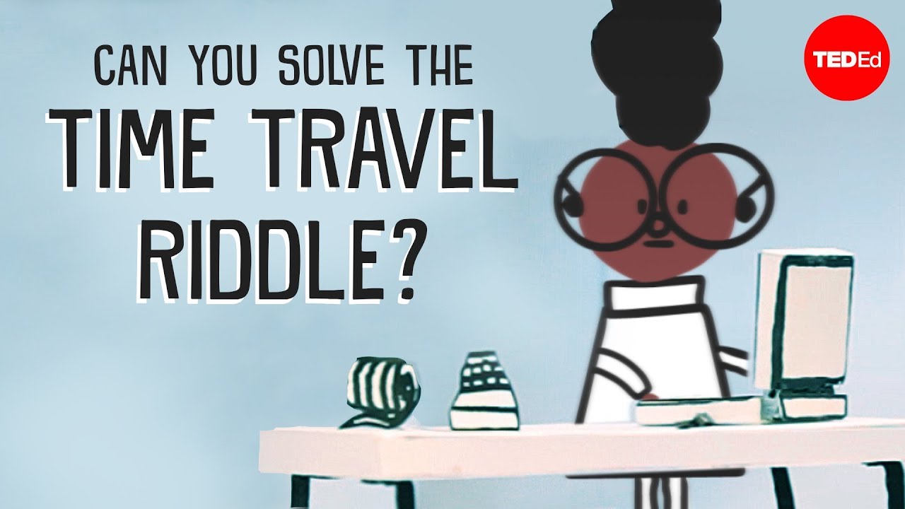 Can you solve the time travel riddle? - Dan Finkel